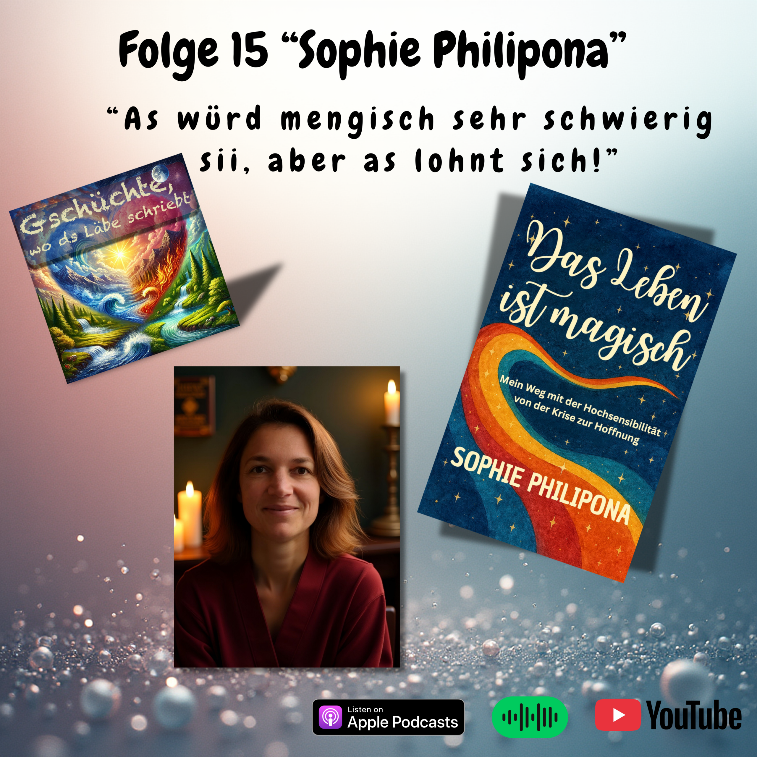 15 Sophie Philipona – «As würd mengisch sehr schwierig sii, aber as lohnt sich!»