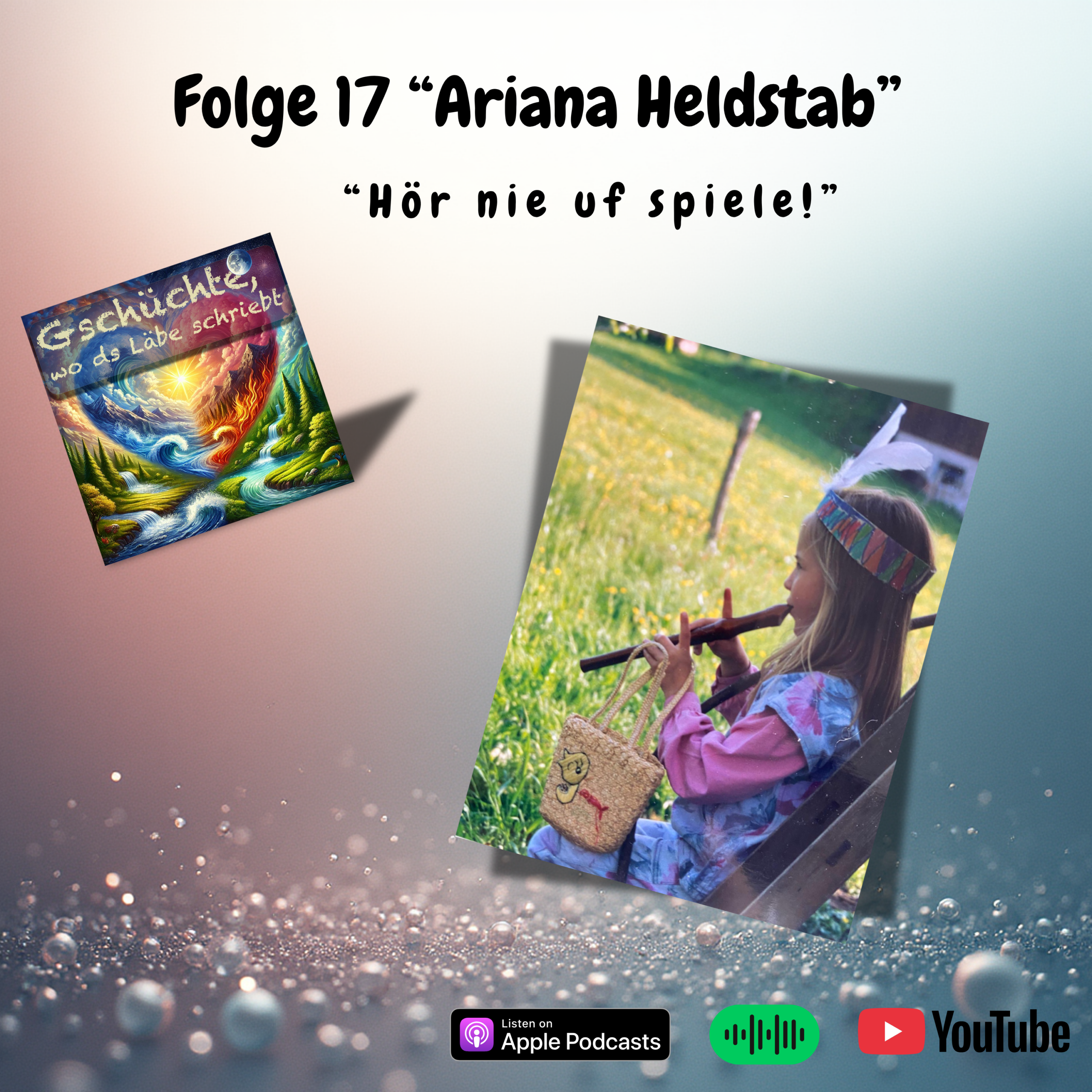 17 Ariana Heldstab – «Hör nie uf spiele!»